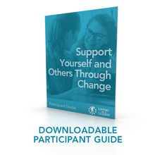 Load image into Gallery viewer, Support Yourself and Others Through Change eLearning Course
