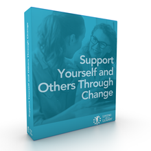 Load image into Gallery viewer, Support Yourself and Others Through Change eLearning Course